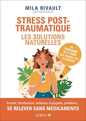 Téléchargez le livre :  Stress post-traumatique : les solutions naturelles