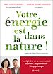 Télécharger le livre :  Votre énergie est dans la nature !