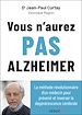Télécharger le livre :  Vous n'aurez pas Alzheimer