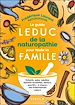 Télécharger le livre :  Le Guide Leduc de la naturopathie pour toute la famille