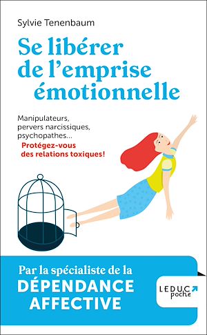 Se libérer de l'emprise émotionnelle