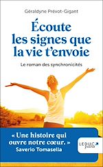 Télécharger le livre :  Écoute les signes que la vie t'envoie