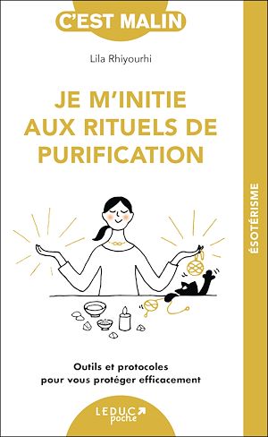 Download the eBook: Je m'initie aux rituels de purification, c'est malin
