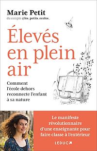 Téléchargez le livre :  Élevés en plein air : Comment l'école dehors reconnecte l'enfant à la nature