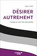 Télécharger le livre :  Désirer autrement : Voyage au cœur des asexualités