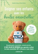 Télécharger le livre :  Soigner ses enfants avec les huiles essentielles