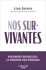Télécharger le livre :  Nos survivantes - Violences sexuelles : le pouvoir des proches