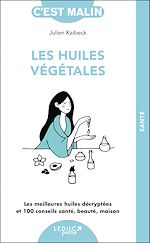Télécharger le livre :  Les huiles végétales, c'est malin