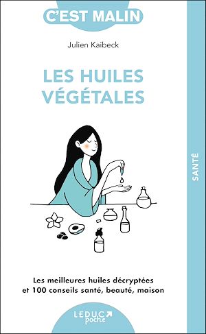 Download the eBook: Les huiles végétales, c'est malin