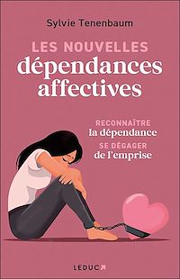 Téléchargez le livre :  Les nouvelles dépendances affectives