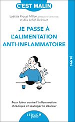 Télécharger le livre :  Je passe à l'alimentation anti-inflammatoire, c'est malin !