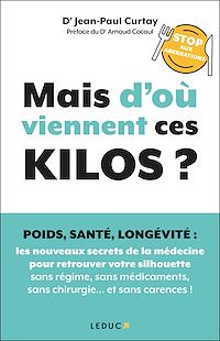 Téléchargez le livre :  Mais d'où viennent ces kilos ?