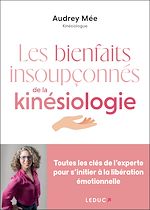 Télécharger le livre :  Les bienfaits insoupçonnés de la kinésiologie