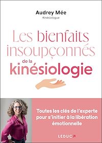 Téléchargez le livre :  Les bienfaits insoupçonnés de la kinésiologie