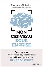 Télécharger le livre :  Mon cerveau sous emprise