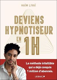 Téléchargez le livre :  Deviens hypnotiseur en 1h