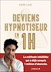 Télécharger le livre :  Deviens hypnotiseur en 1h