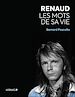 Télécharger le livre :  Renaud – Les mots de sa vie