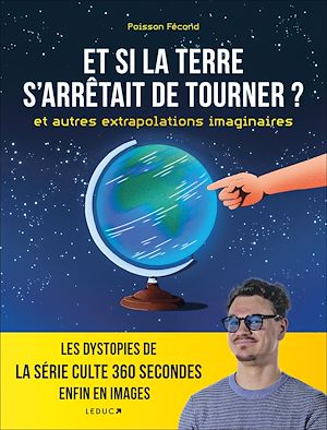 Téléchargez le livre :  Et si la Terre s'arrêtait de tourner ?
