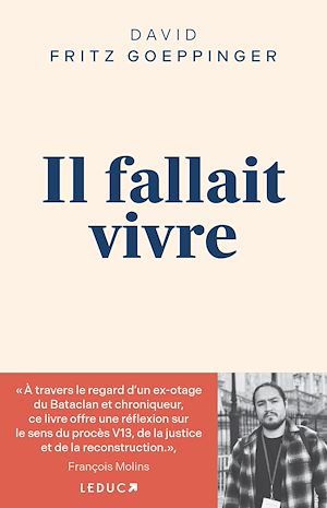 Il fallait vivre | Goeppinger, David Fritz. Auteur