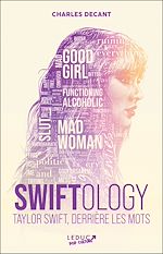 Télécharger le livre :  Swiftology : Taylor Swift, derrière les mots