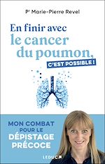 Télécharger le livre :  En finir avec le cancer du poumon, c'est possible !