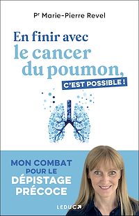 Téléchargez le livre :  En finir avec le cancer du poumon, c'est possible !