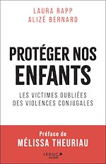 Télécharger le livre :  Protéger nos enfants : les victimes oubliées des violences conjugales