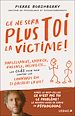 Télécharger le livre :  Ce ne sera plus toi la victime !