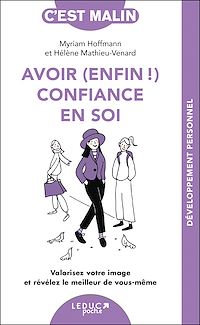 Téléchargez le livre :  Avoir (enfin !) confiance en soi, c'est malin