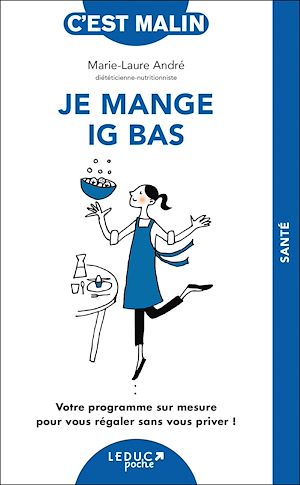 Téléchargez le livre :  Je mange IG bas, c'est malin
