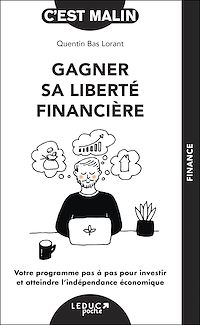 Téléchargez le livre :  Gagner sa liberté financière, c'est malin
