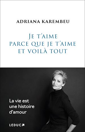 Download the eBook: Je t'aime parce que je t'aime et voilà tout