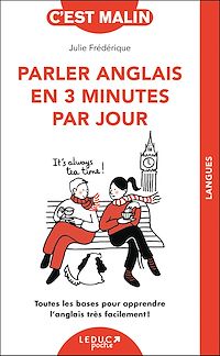 Téléchargez le livre :  Parler anglais en 3 minutes par jour, c'est malin