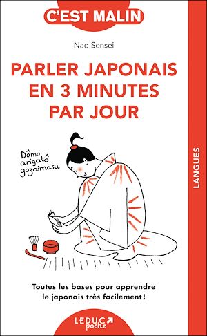 Download the eBook: Parler japonais en 3 minutes par jour, c'est malin