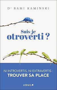 Téléchargez le livre :  Suis-je Otrovertis ? - Ni introvertis, ni extravertis : trouver sa place