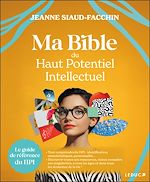 Télécharger le livre :  Ma Bible du haut potentiel intellectuel