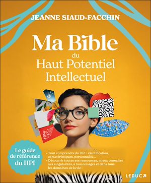 Téléchargez le livre :  Ma Bible du haut potentiel intellectuel