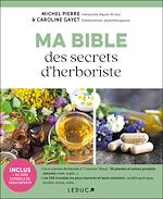 Télécharger le livre :  Ma bible de l'herboristerie