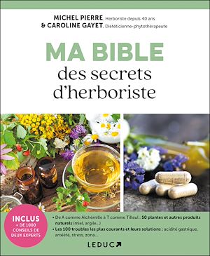 Téléchargez le livre :  Ma bible de l'herboristerie