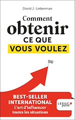 Télécharger le livre :  Comment obtenir ce que vous voulez