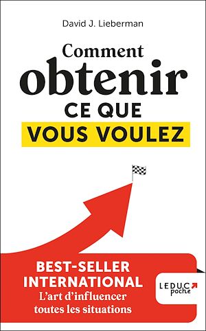 Téléchargez le livre :  Comment obtenir ce que vous voulez