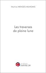 Télécharger le livre :  Les traverses de pleine lune