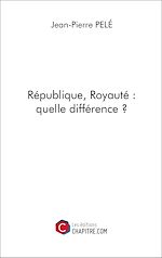 Télécharger le livre :  République, Royauté : quelle différence ?