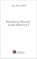 Télécharger le livre :  République, Royauté : quelle différence ?