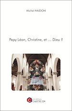 Télécharger le livre :  Papy Léon, Christine, et … Dieu ?
