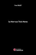 Télécharger le livre :  La Mort aux Trois Mares