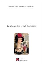 Télécharger le livre :  La chapelière et la fille de joie