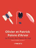 Télécharger le livre :  Le Procès des fleurs du mal. Faut-il brûler ce livre ?