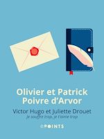 Télécharger le livre :  Victor Hugo et Juliette Drouet. Je souffre trop, je t'aime trop